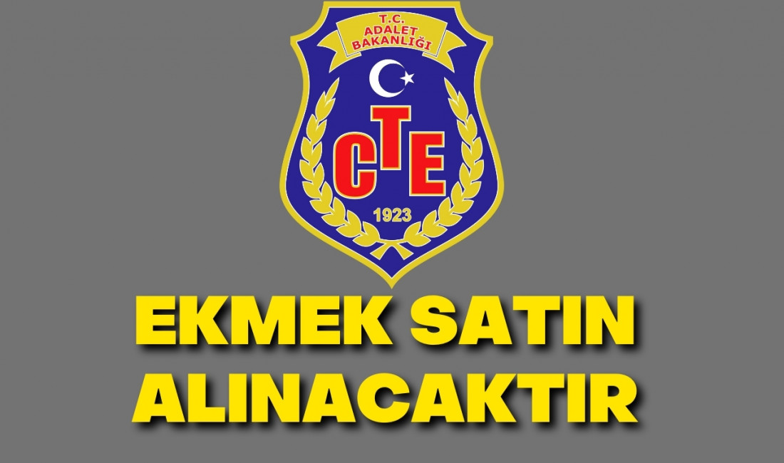 EKMEK SATIN ALINACAKTIR CEZAEVİ