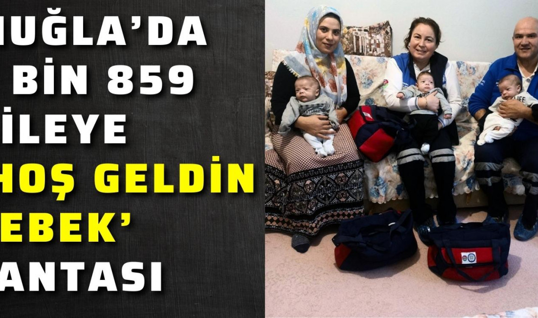 Muğla genelinde bebek sahibi