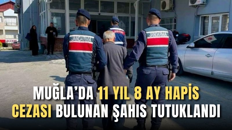 Muğla’da 11 yıl 8