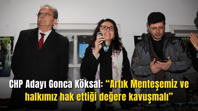 CHP Menteşe Belediye Başkan