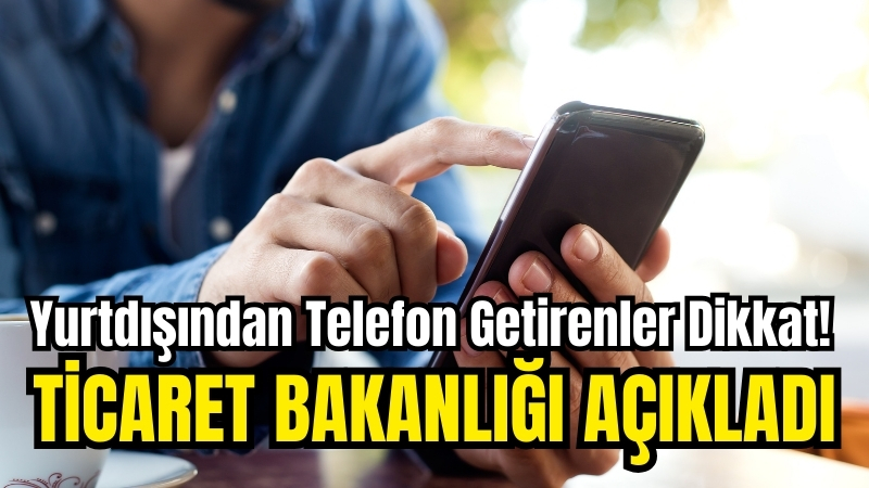 Ticaret Bakanlığı, yurt dışından