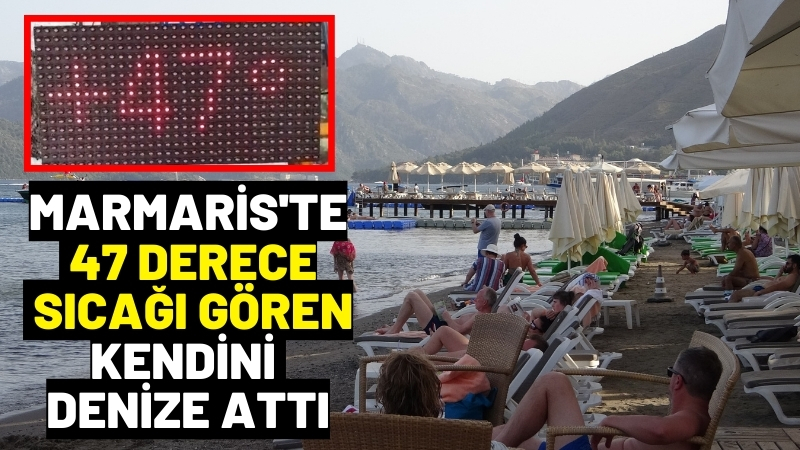 Muğla’nın Marmaris ilçesinde termometreler