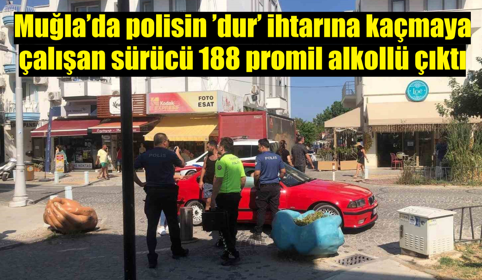 Muğla’da polisin ’dur’ ihtarına kaçmaya çalışan sürücü 188 promil alkollü çıktı