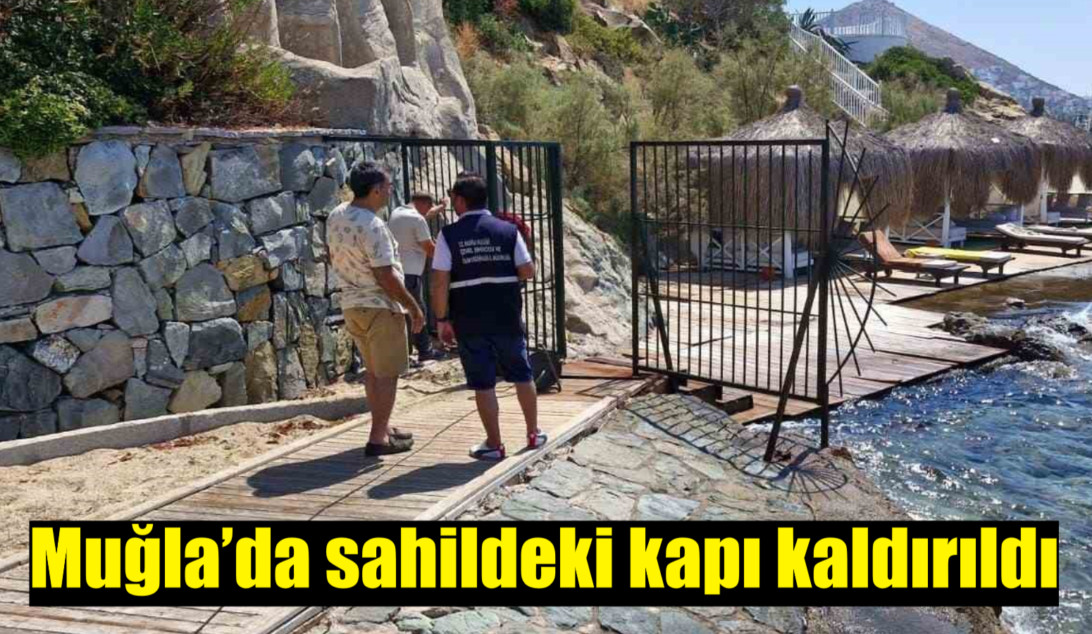 Muğla’da sahildeki kapı kaldırıldı