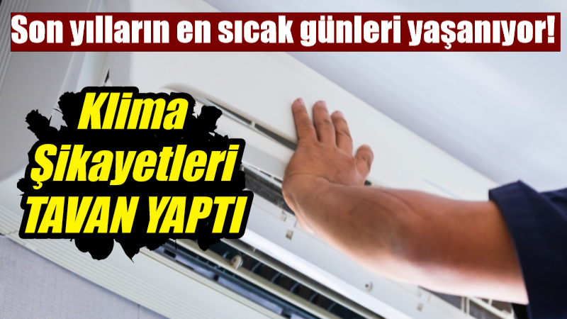 Son yılların en sıcak