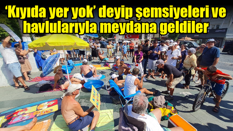 ‘Kıyıda yer yok’ deyip şemsiyeleri ve havlularıyla meydana geldiler