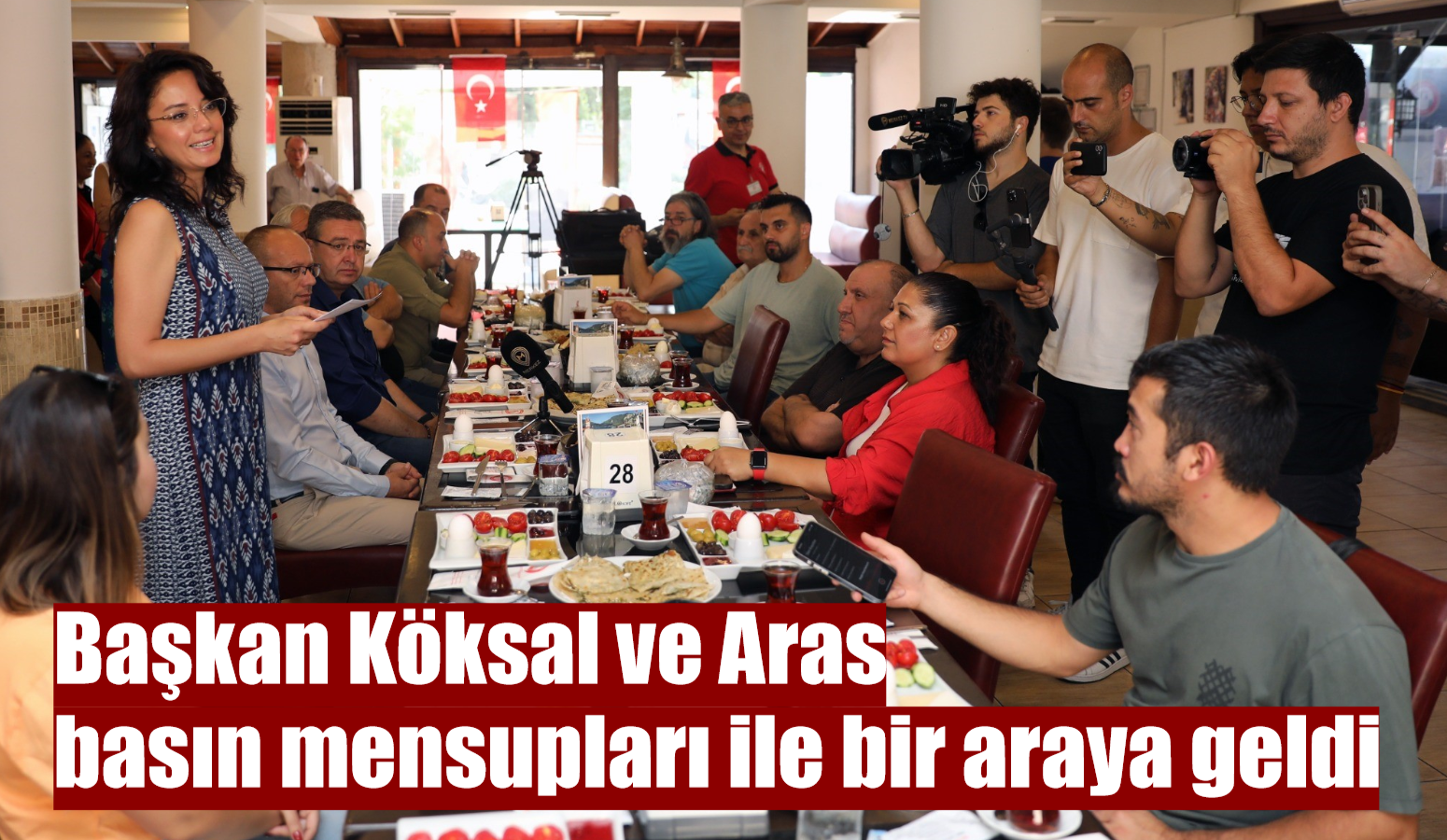 Başkan Köksal ve Aras basın mensupları ile bir araya geldi