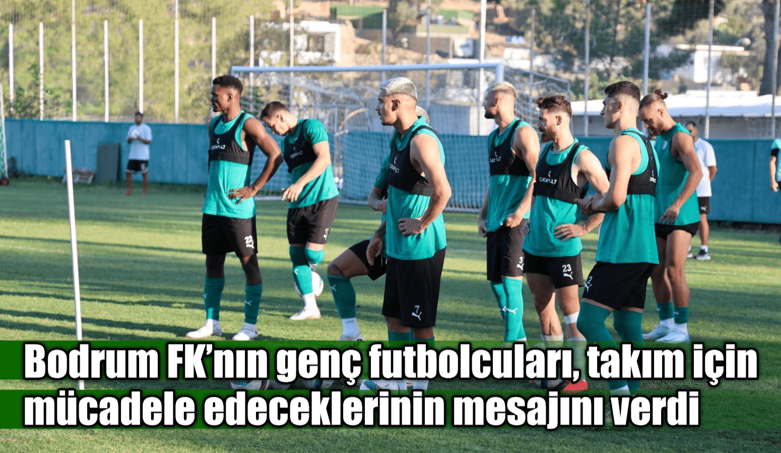 Bodrum FK’nın genç futbolcuları, takım için mücadele edeceklerinin mesajını verdi