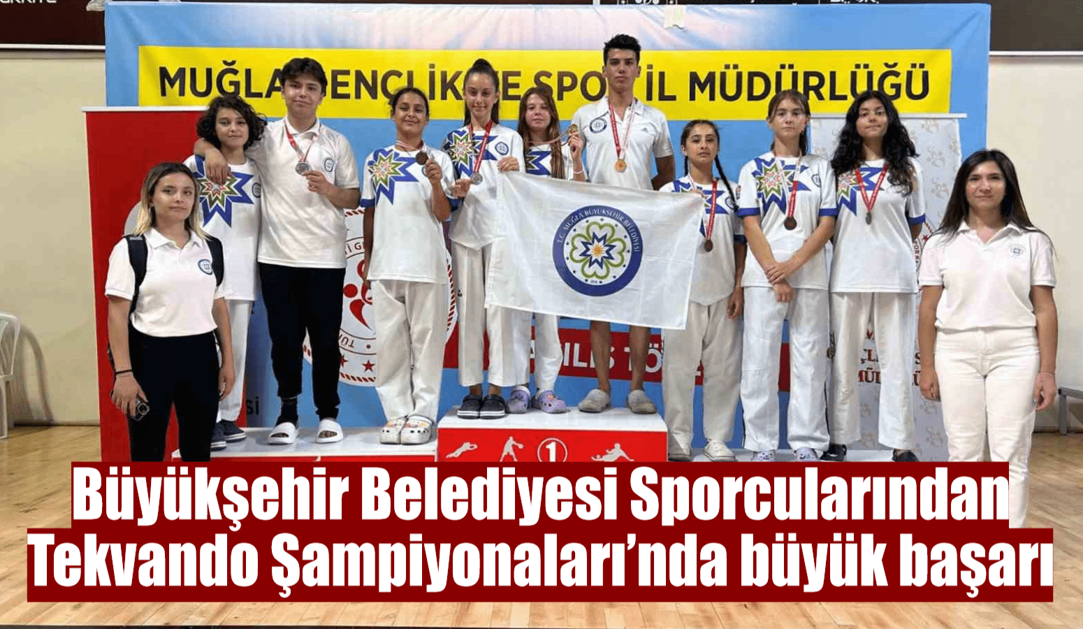 Büyükşehir Belediyesi Sporcularından Tekvando Şampiyonaları’nda büyük başarı