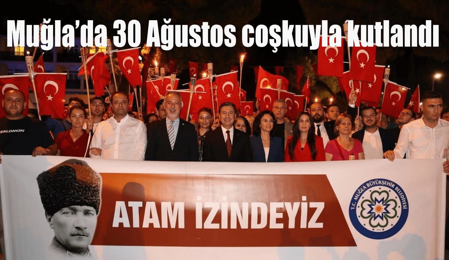 Muğla’da 30 Ağustos coşkuyla kutlandı