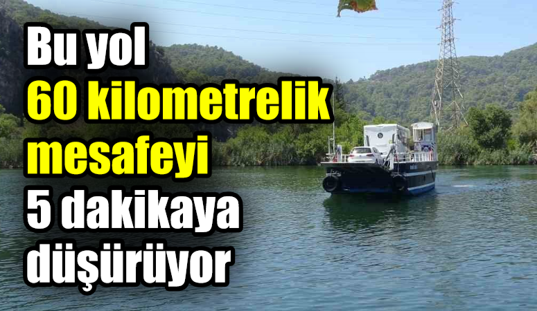 Bu yol 60 kilometrelik mesafeyi 5 dakikaya düşürüyor