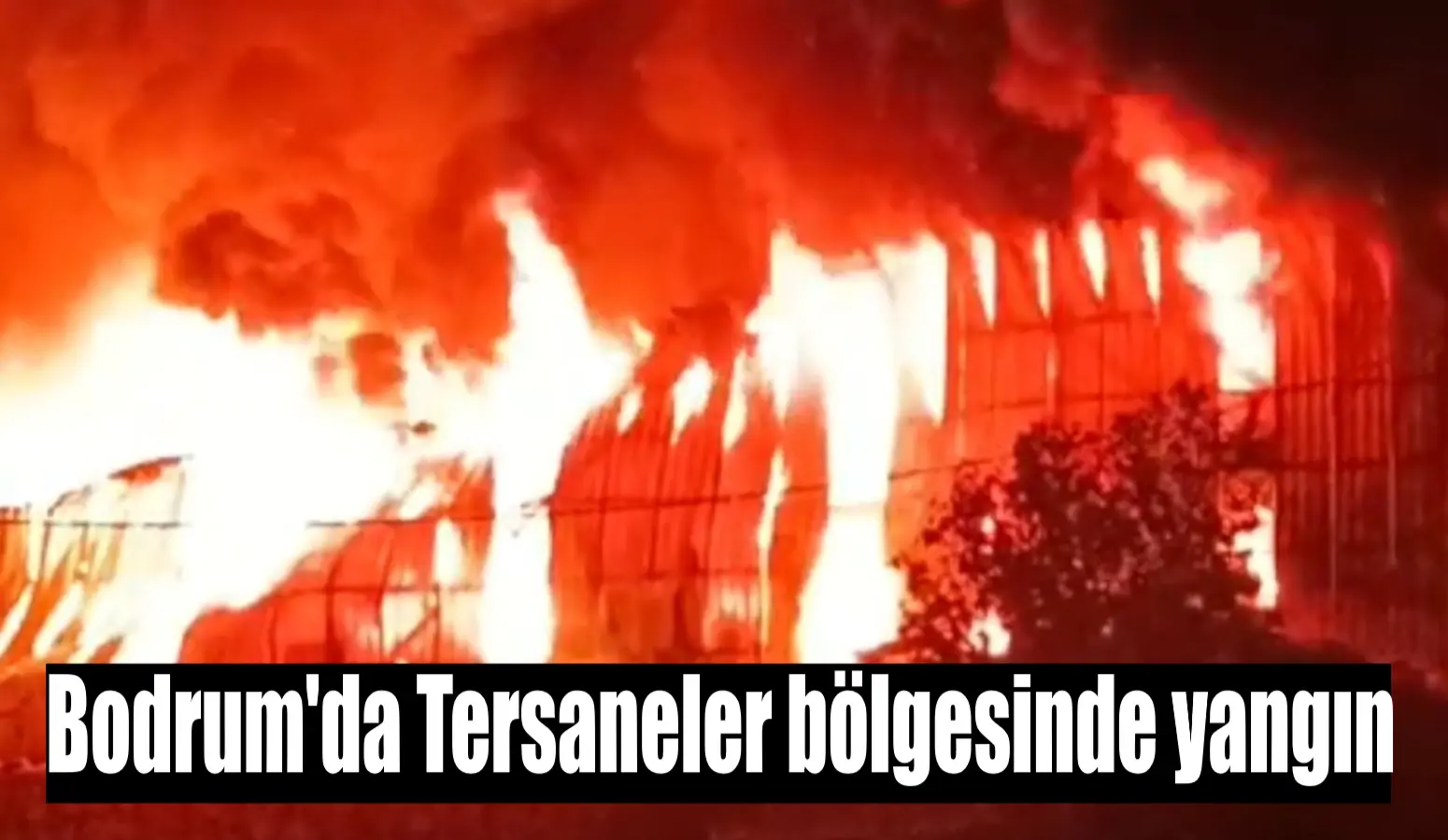 Bodrum’da Tersaneler bölgesinde yangın