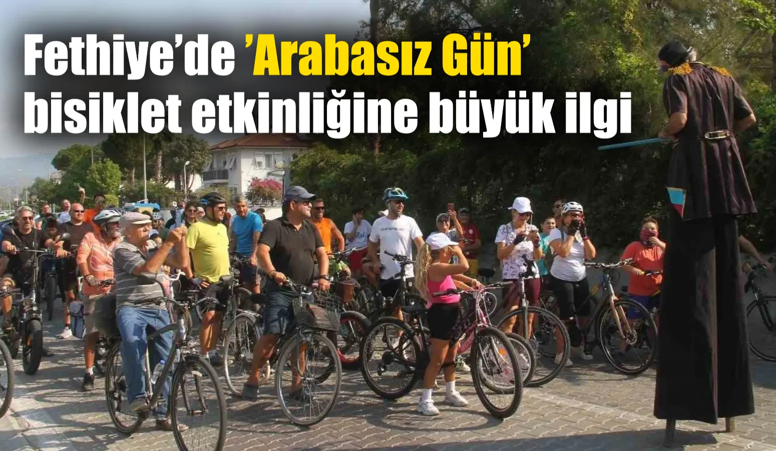 Fethiye’de ’Arabasız Gün’ bisiklet etkinliğine büyük ilgi