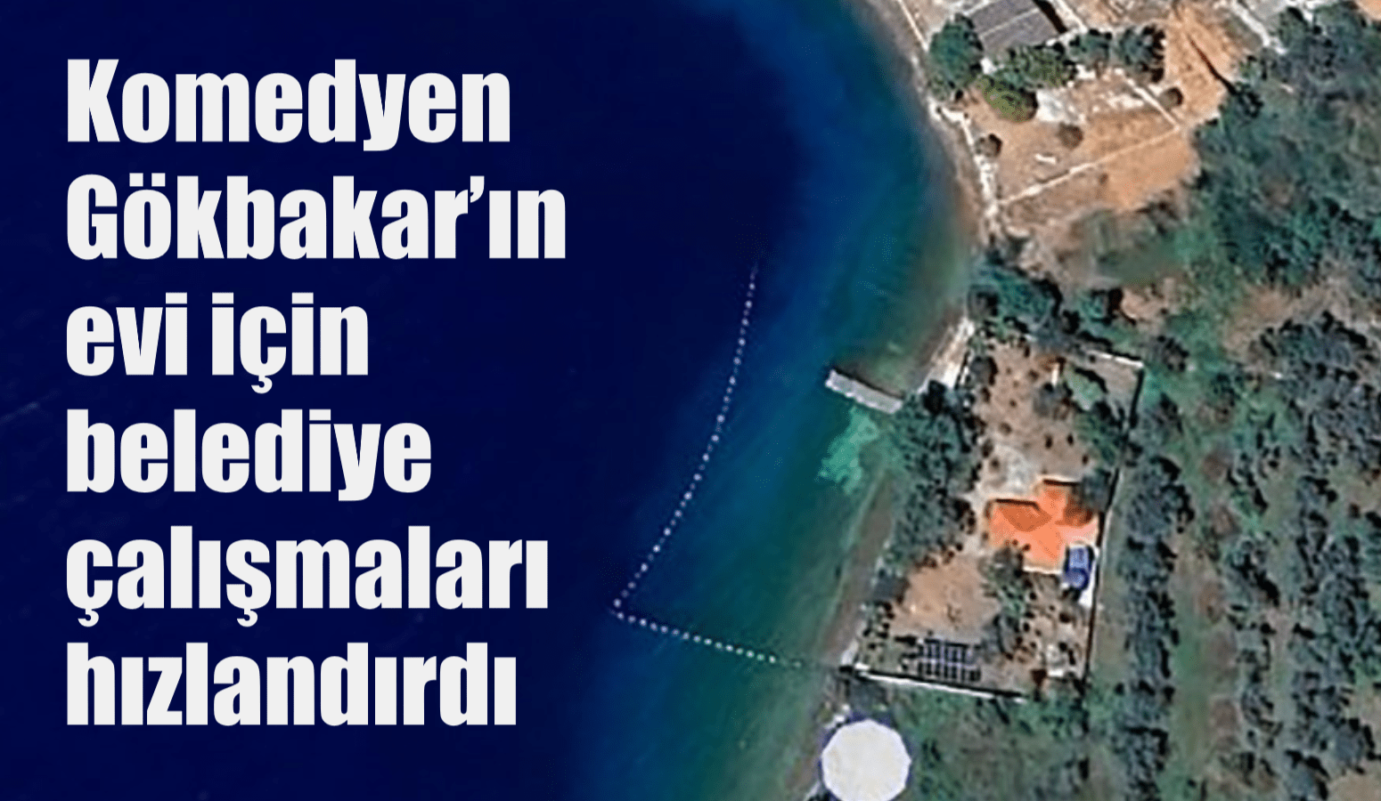 Komedyen Gökbakar’ın evi için belediye çalışmaları hızlandırdı