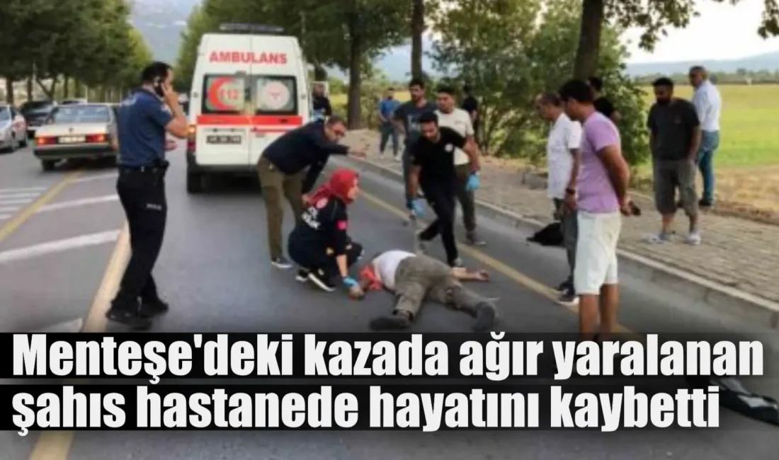 Muğla’nın Menteşe ilçesinde meydana