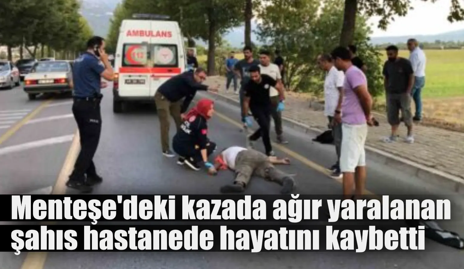 Muğla’da trafik kazası: 1 ölü