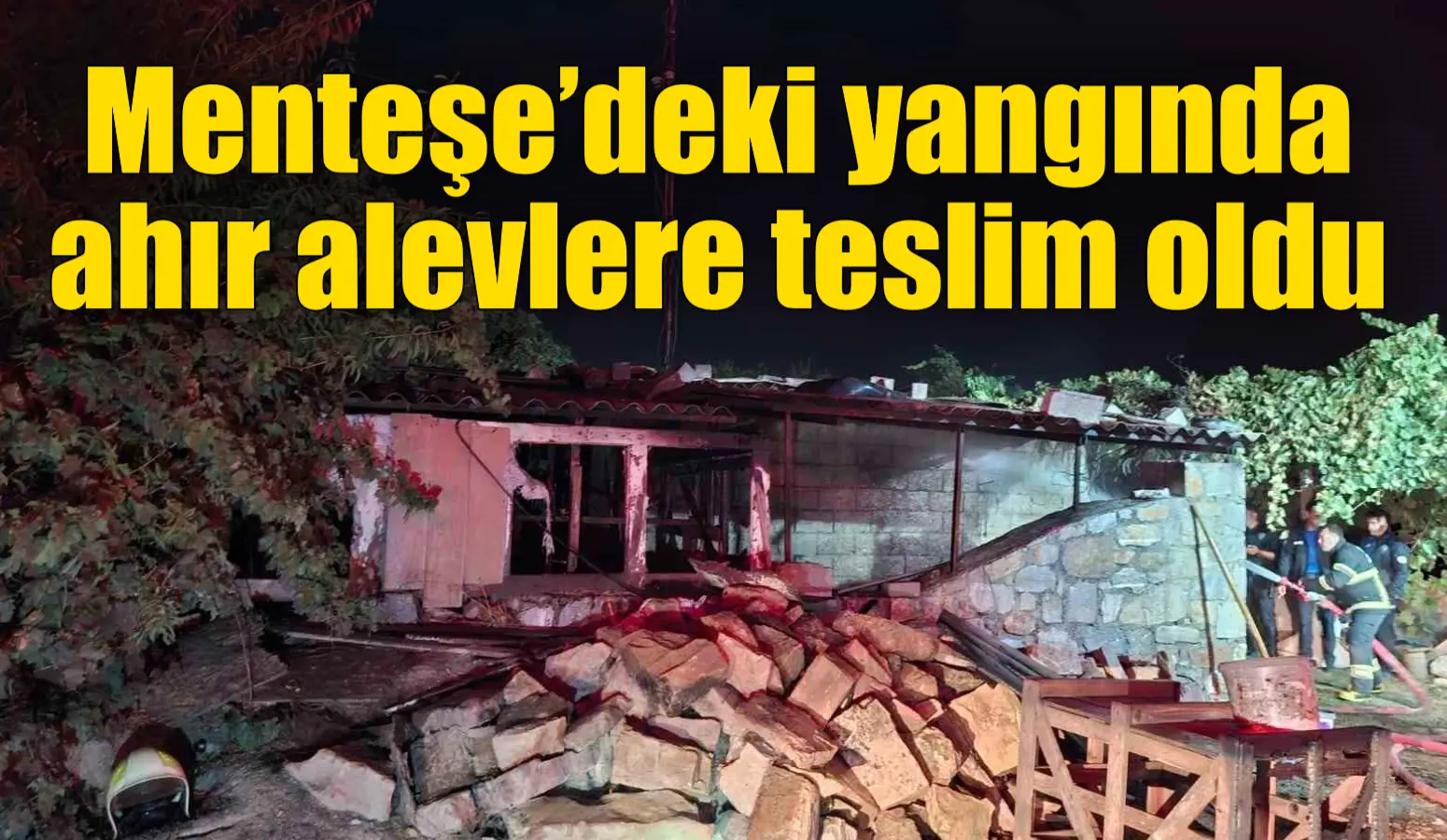 Menteşe’deki yangında ahır alevlere teslim oldu