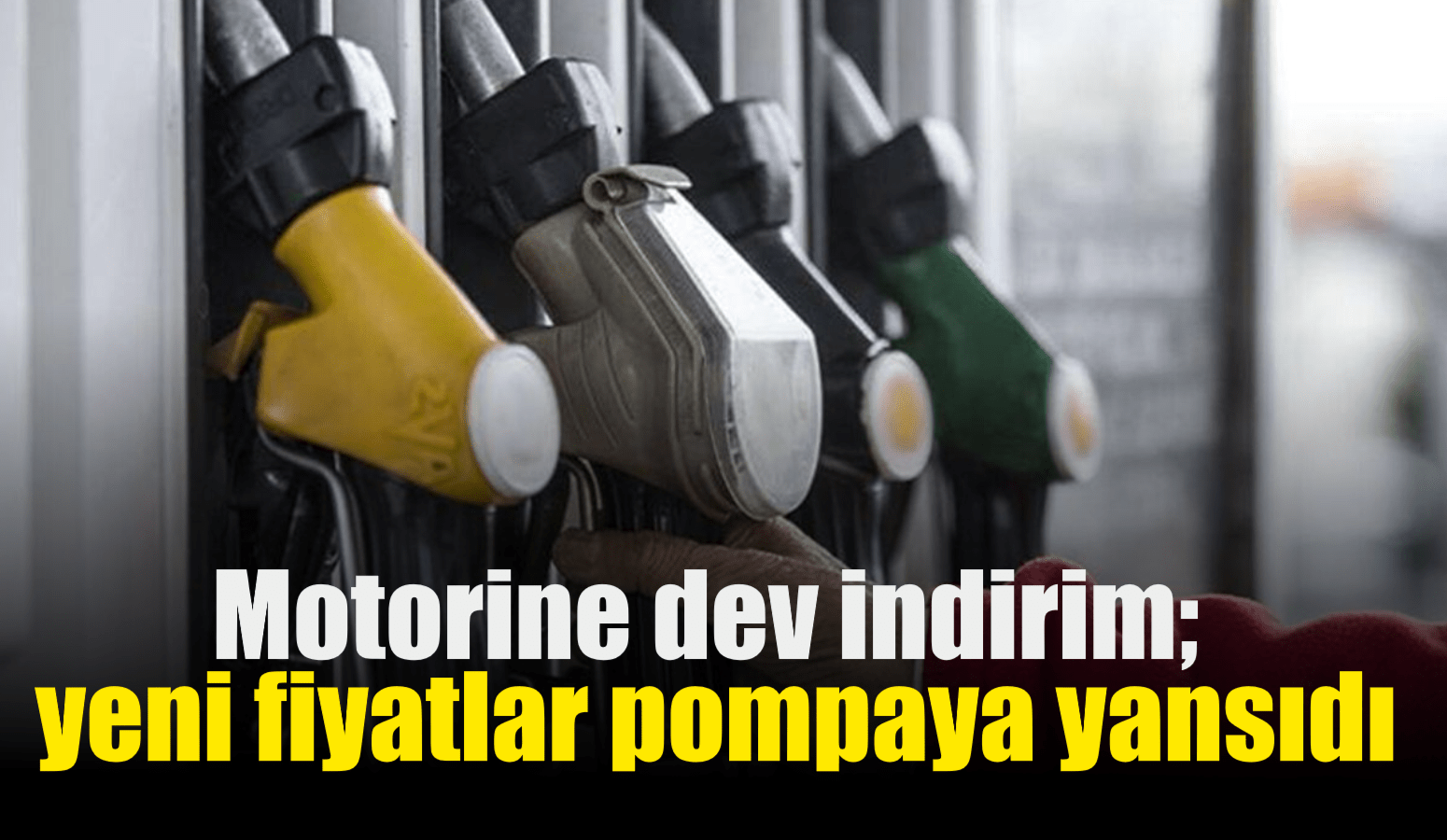 Motorine dev indirim; yeni fiyatlar pompaya yansıdı