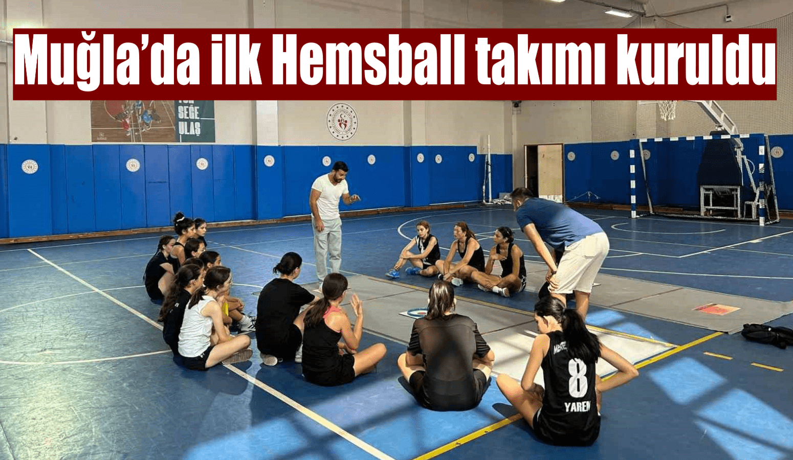 Muğla’da ilk Hemsball takımı kuruldu