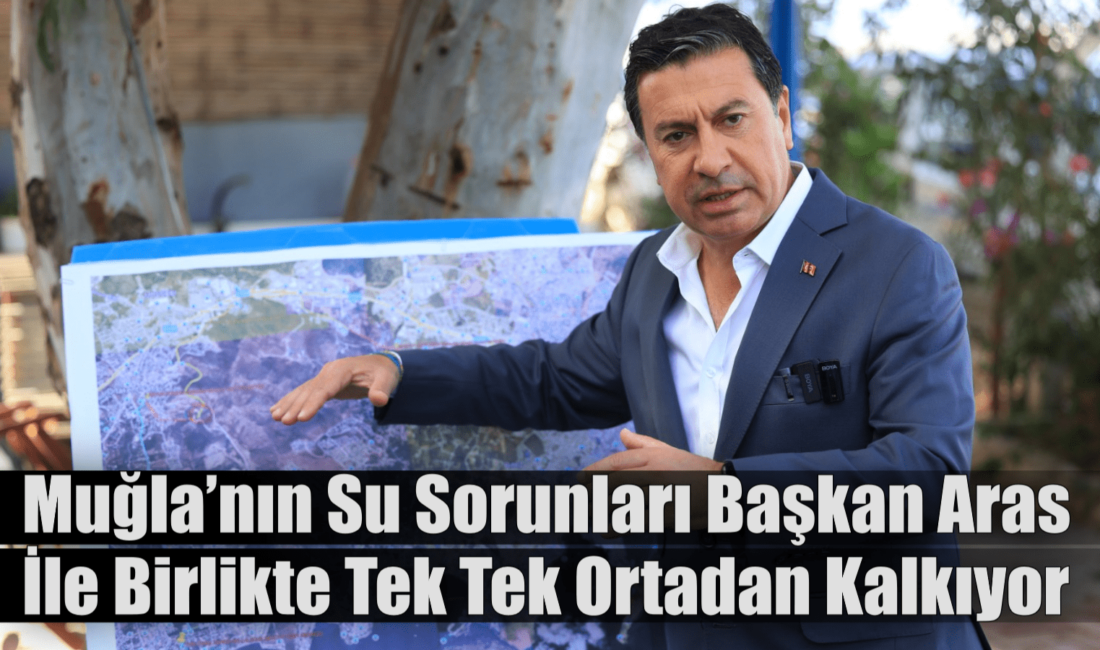 Muğla Büyükşehir Belediye Başkanı