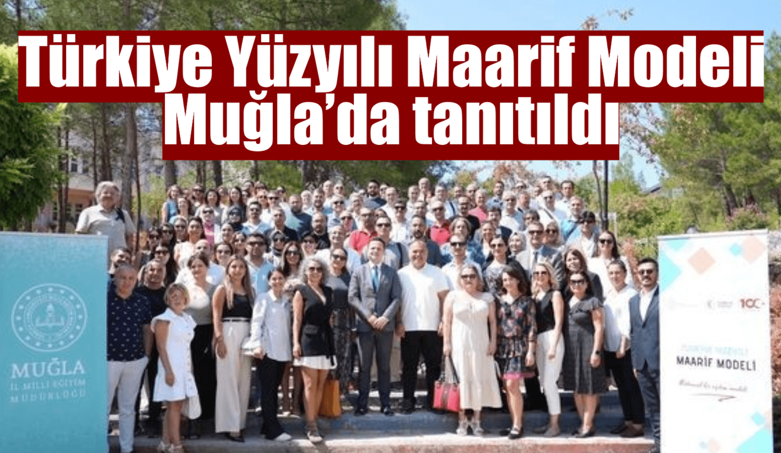 Türkiye Yüzyılı Maarif Modeli Muğla’da tanıtıldı