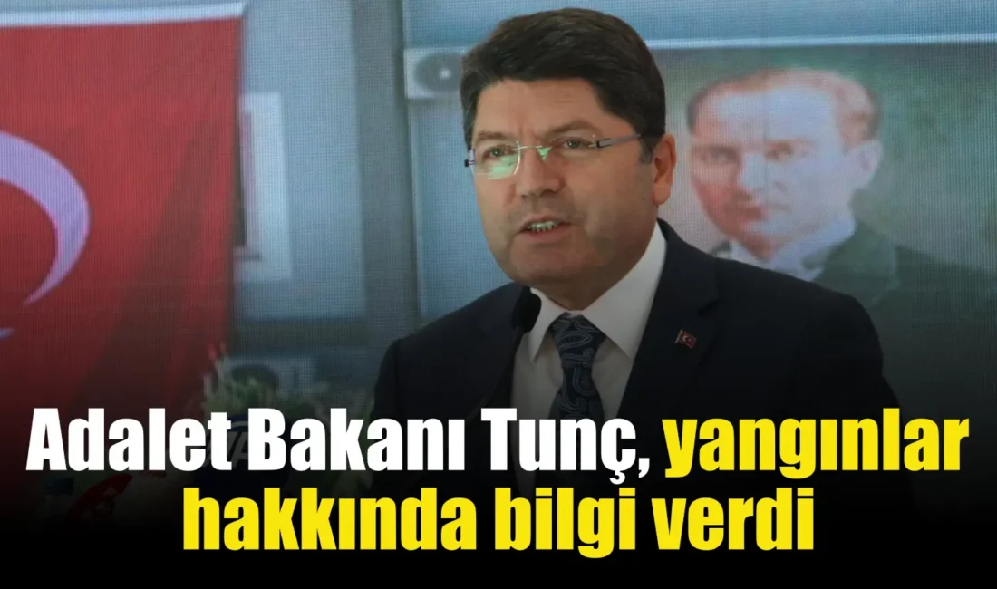 Adalet Bakanı Yılmaz Tunç,