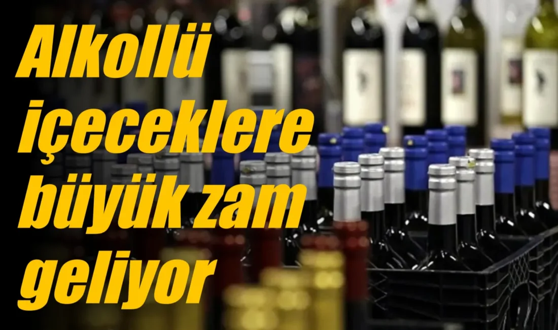 Alkol zamları aralıksız sürüyor.