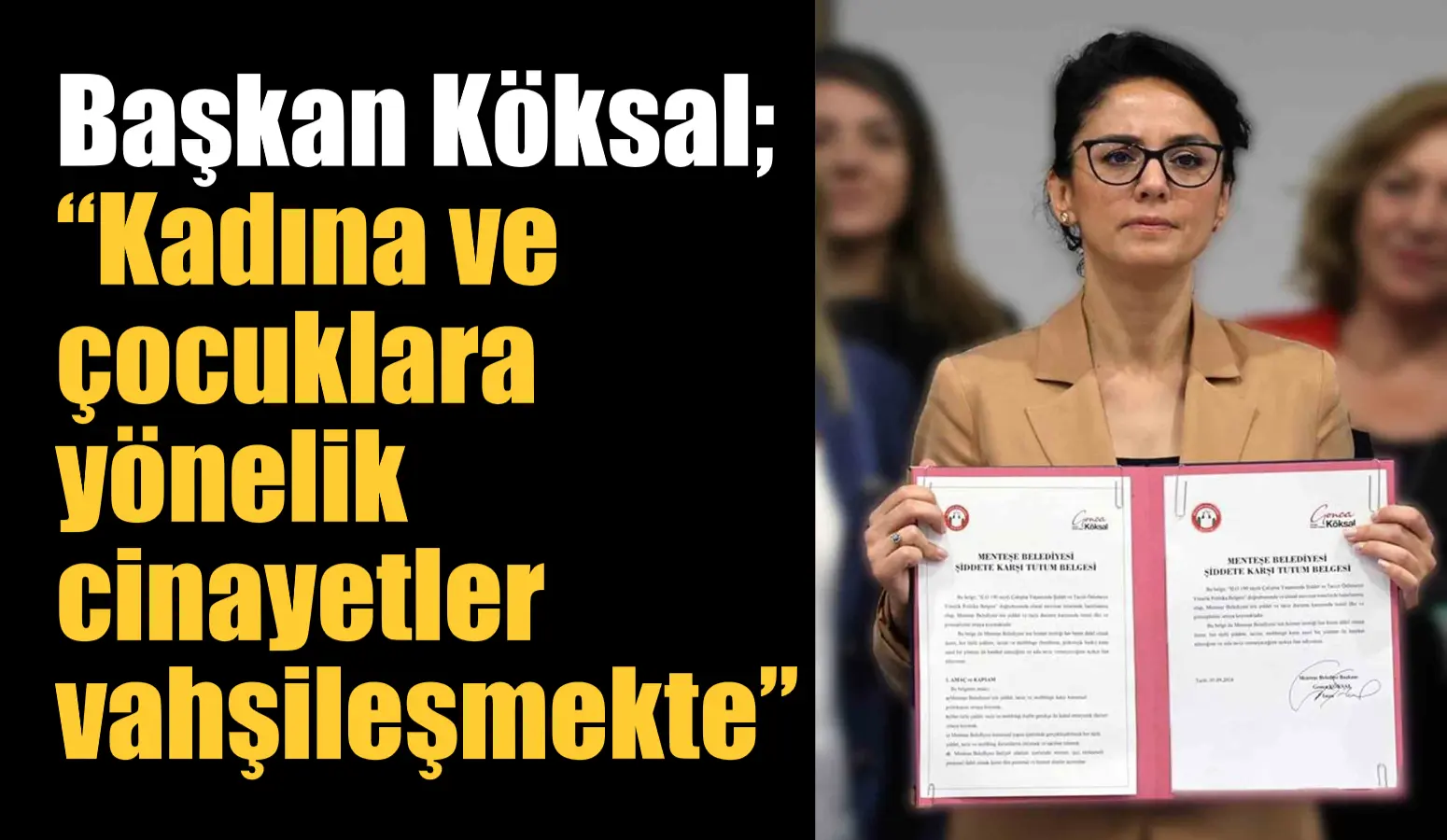 Başkan Köksal; “Kadına ve çocuklara yönelik cinayetler vahşileşmekte”