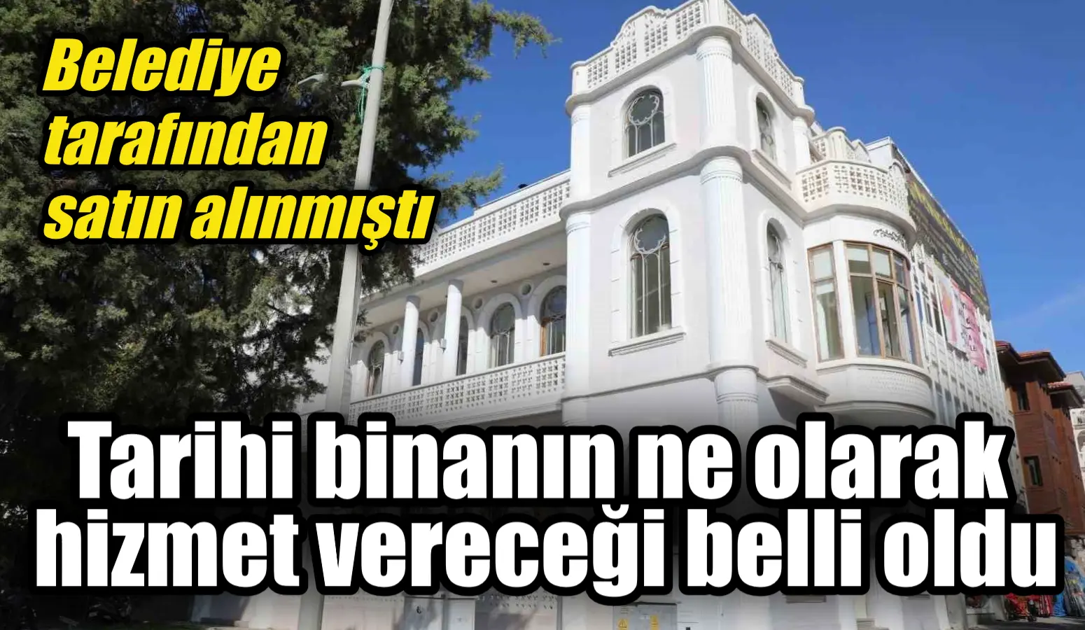 Belediye tarafından satın alınmıştı, Menteşe’deki tarihi binanın ne olarak hizmet vereceği belli oldu