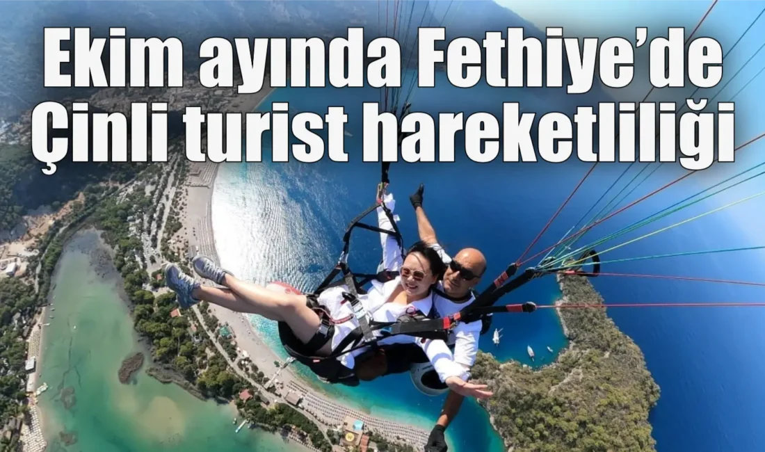 Tatillerini Fethiye’de değerlendiren Çinli