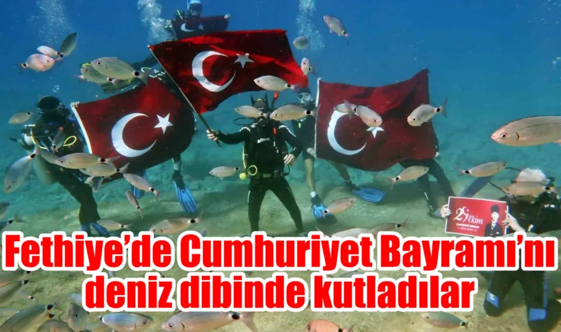 Muğla’nın Fethiye ilçesinde Cumhuriyet’in