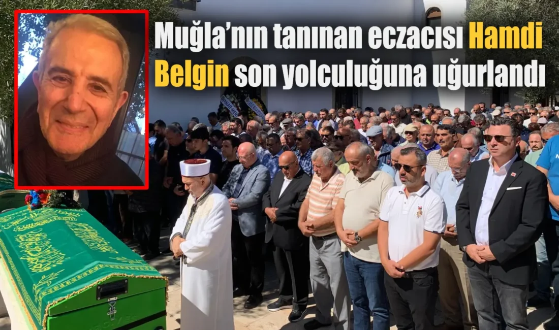 Muğla’nın tanınan eczacısı Hamdi