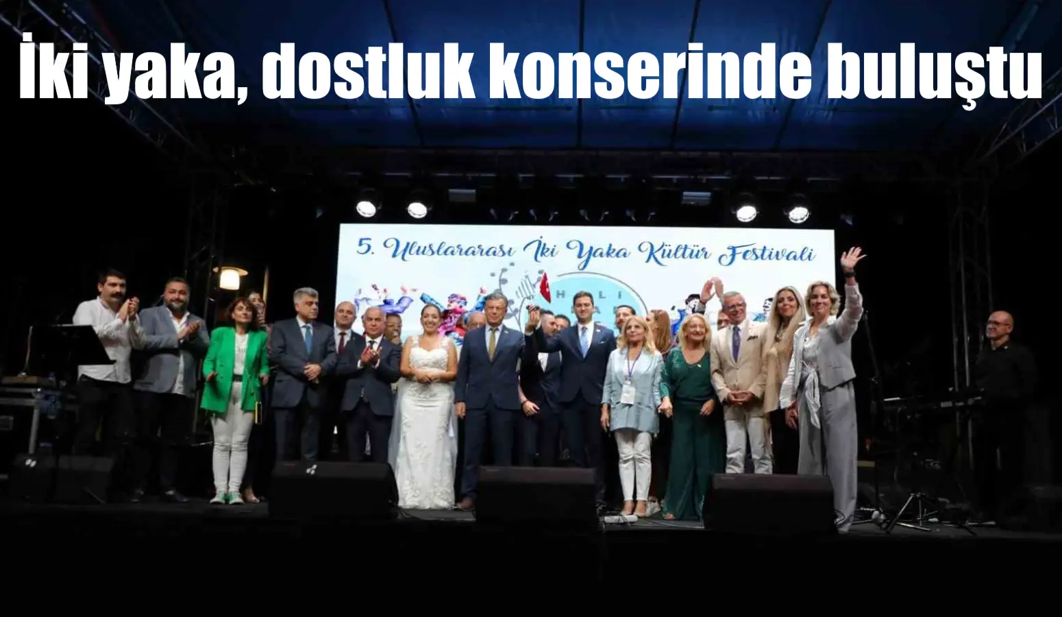 İki yaka, dostluk konserinde buluştu