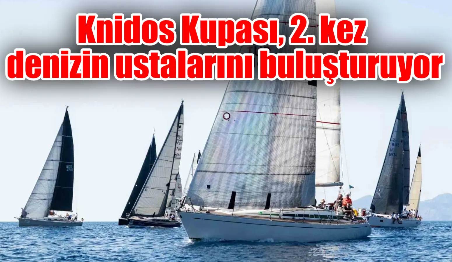 Knidos Kupası, 2. kez denizin ustalarını buluşturuyor