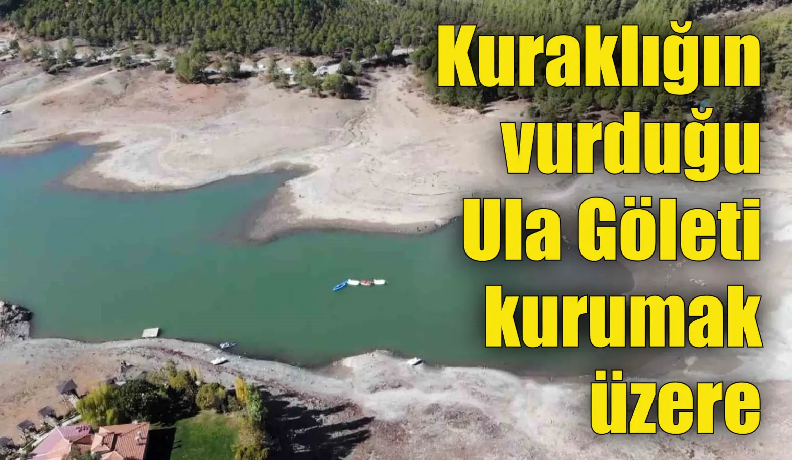 Kuraklığın vurduğu Ula Göleti kurumak üzere