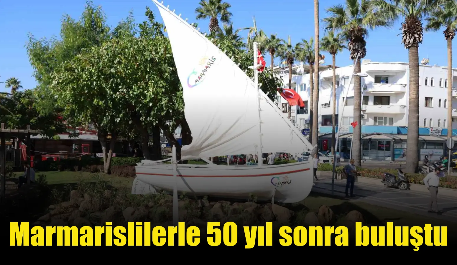 Marmarislilerle 50 yıl sonra buluştu