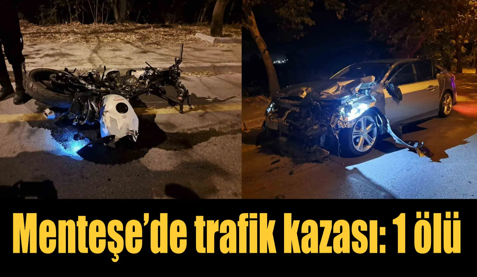 Menteşe’de trafik kazası: 1 ölü