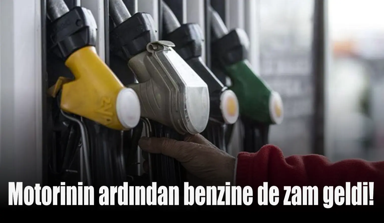 Motorinin ardından benzine de zam geldi!