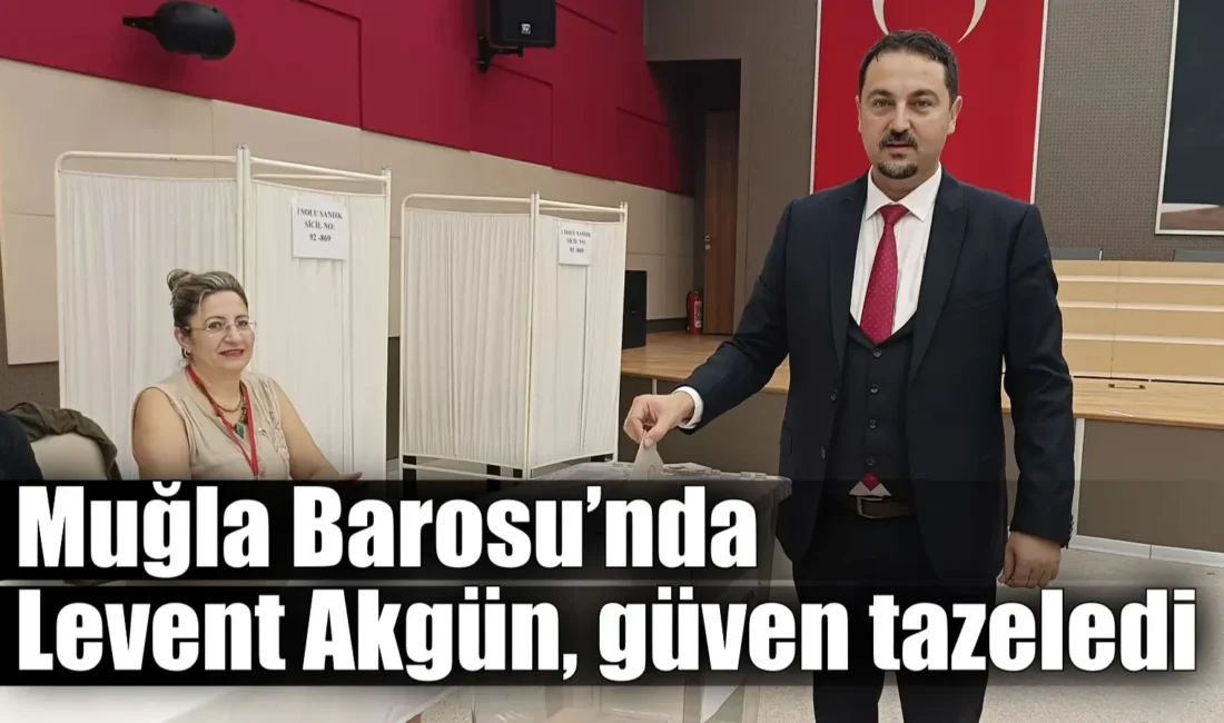 Muğla Barosu’nun olağan genel