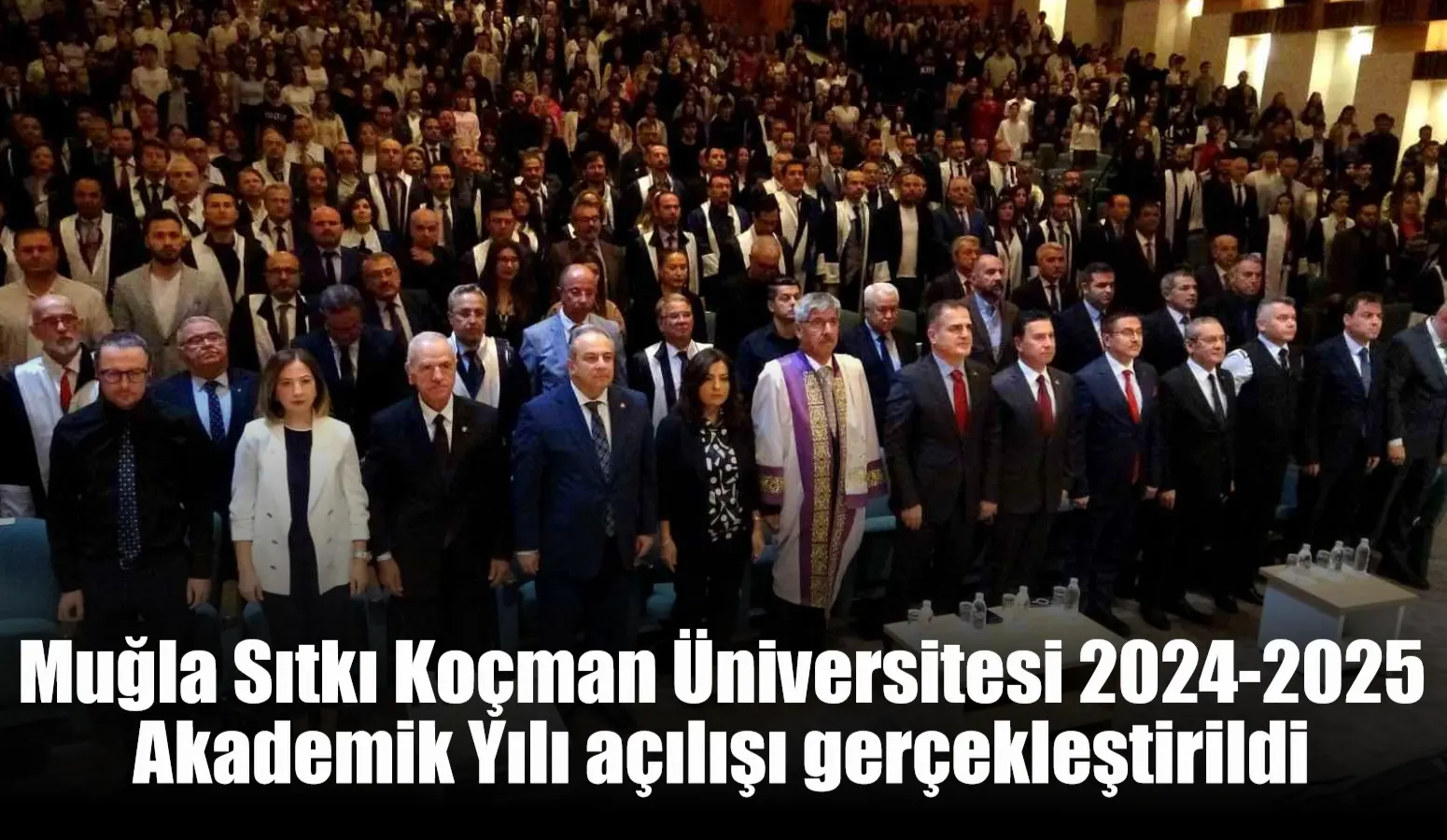 Muğla Sıtkı Koçman Üniversitesi 2024-2025 Akademik Yılı açılışı gerçekleştirildi