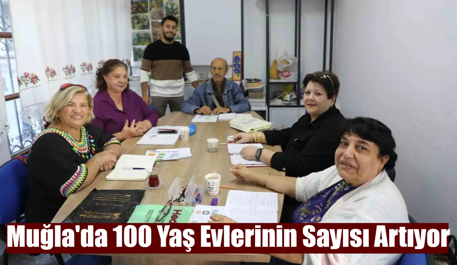 Muğla’da 100 Yaş Evlerinin Sayısı Artıyor