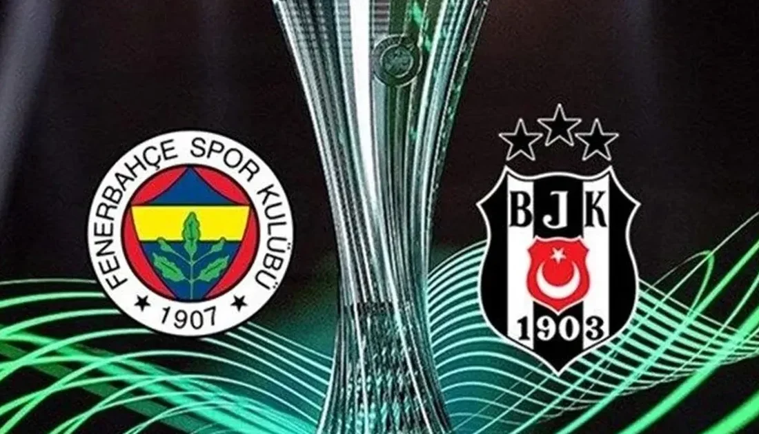  Temsilcilerimiz Fenerbahçe ve Beşiktaş’ın