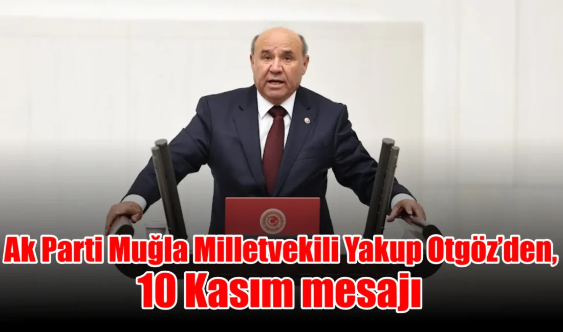 AK Parti Muğla Milletvekili