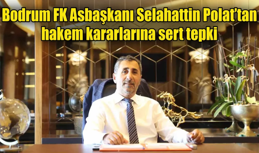 Bodrum FK Asbaşkanı Selahattin