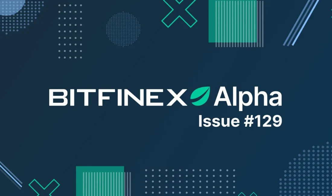  Bitfinex Alpha Raporu’na göre,