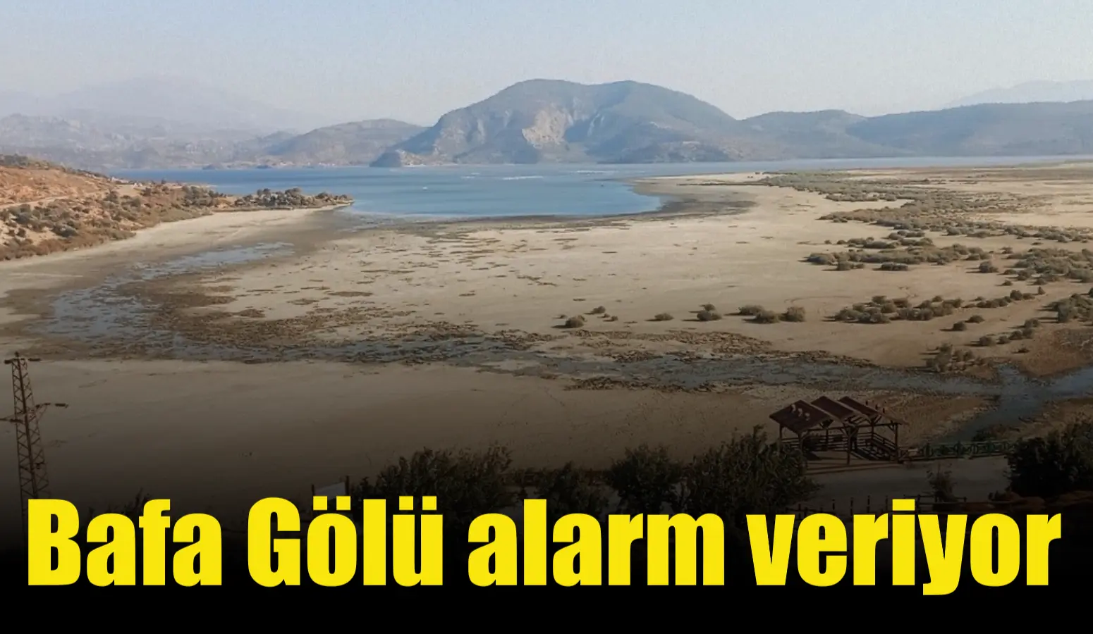 Bafa Gölü alarm veriyor