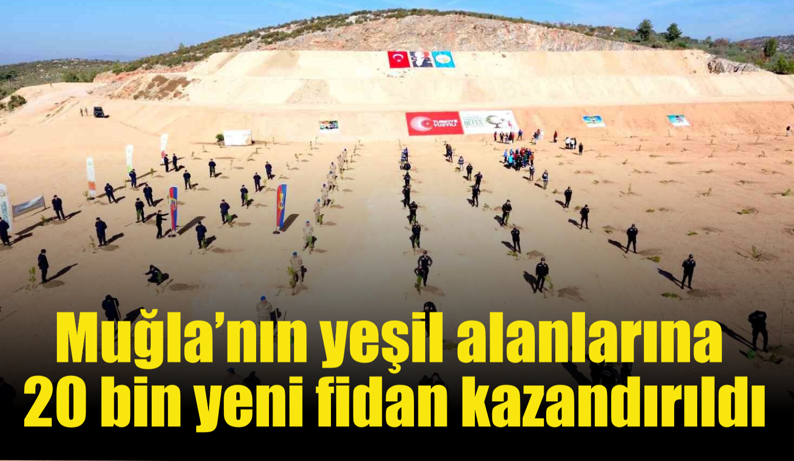 Muğla’nın yeşil alanlarına 20 bin yeni fidan kazandırıldı