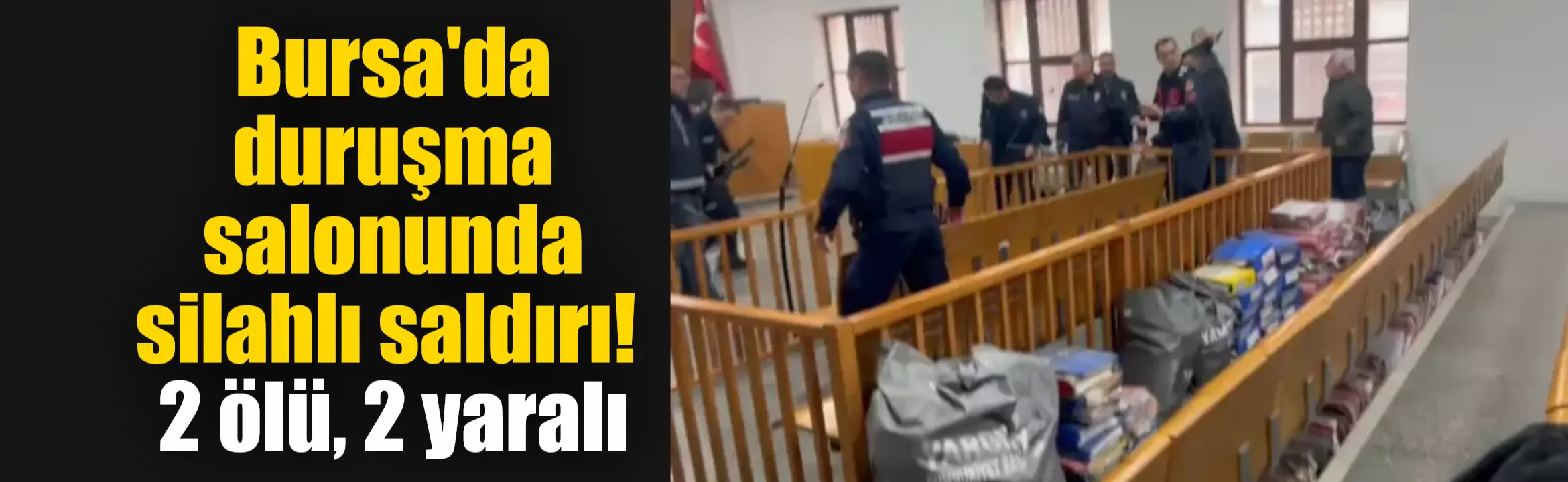 Bursa Adliyesi'nde duruşma salonunda silahlı