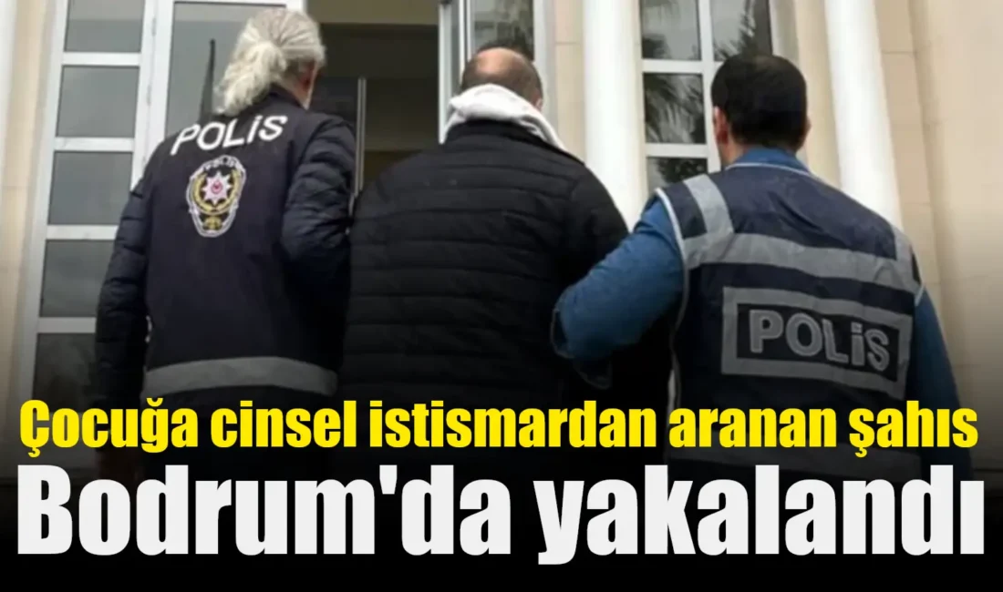 Muğla’nın Bodrum ilçesinde polisin