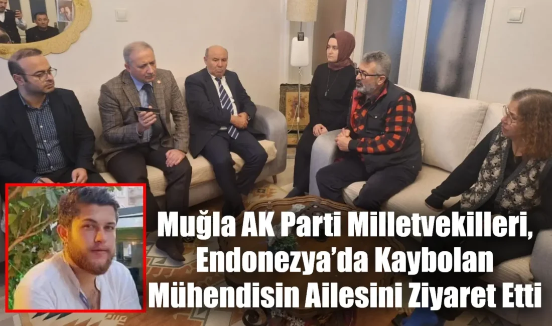 Muğlalı mühendis Doğukan Demirtaş’ın yük gemisinde kaybolmasının ardından, AK Parti